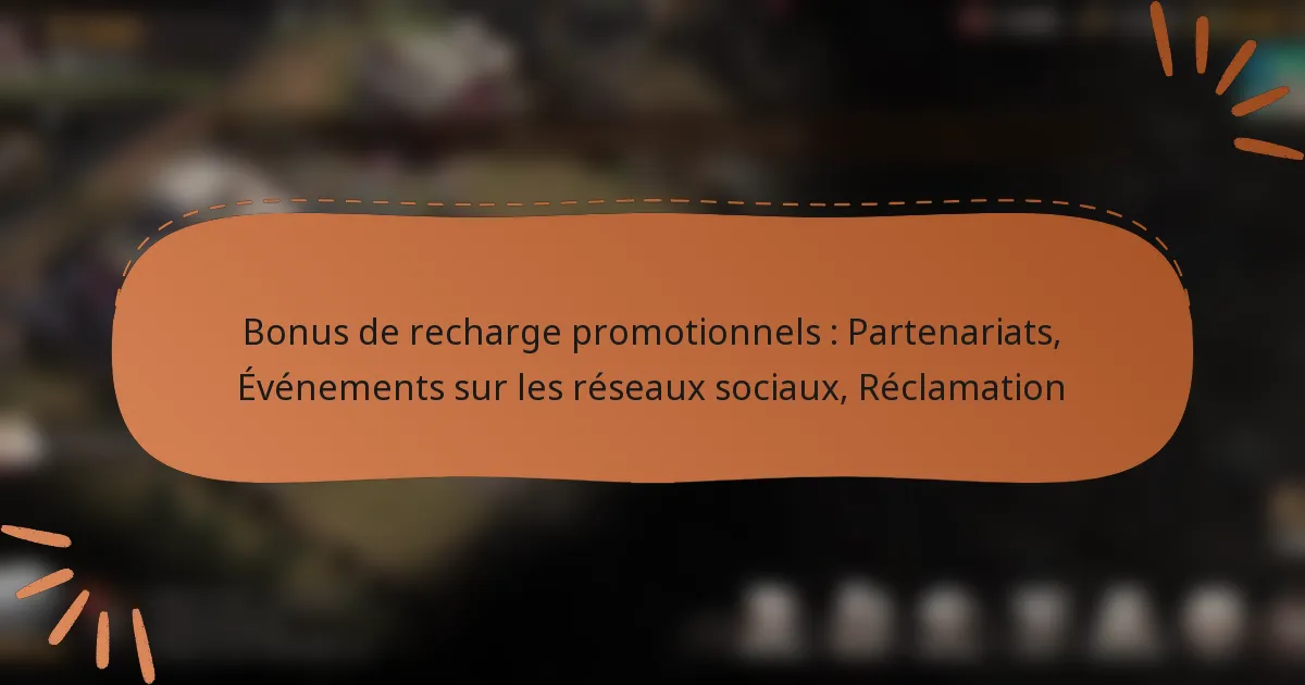featured-image-bonus-de-recharge-promotionnels-partenariats-evenements-sur-les-reseau-sociau-reclamation