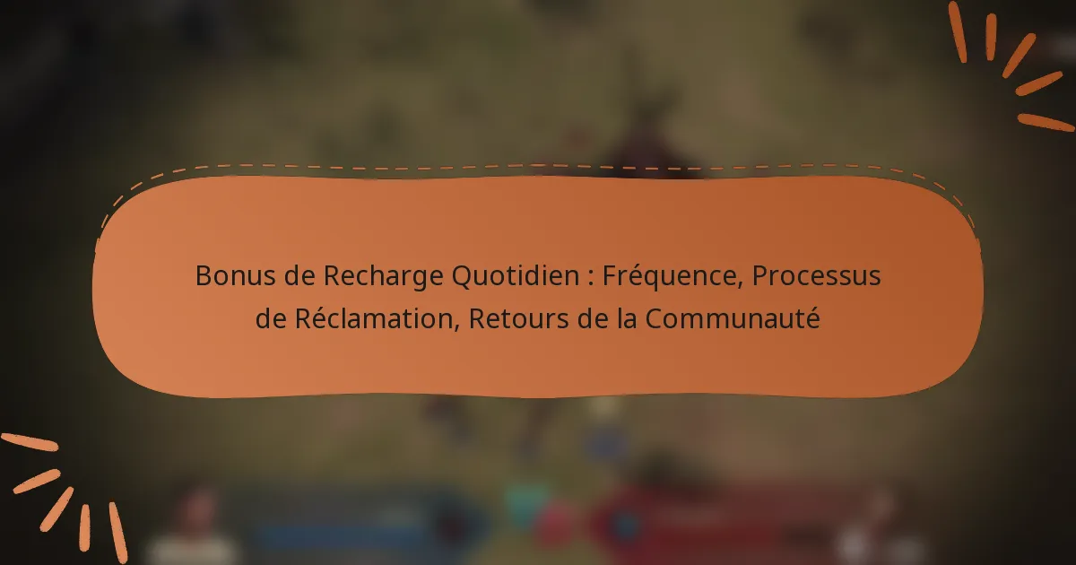 featured-image-bonus-de-recharge-quotidien-frequence-processus-de-reclamation-retours-de-la-communaute