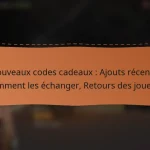 featured-image-nouveau-codes-cadeau-ajouts-recents-comment-les-echanger-retours-des-joueurs