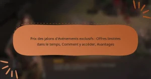 featured-image-pri-des-jalons-devenements-eclusifs-offres-limitees-dans-le-temps-comment-y-acceder-avantages